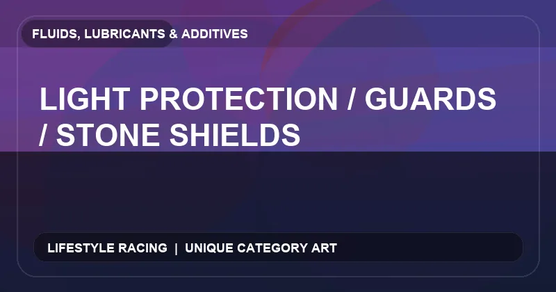 Light Protection / Guards / Stone Shields